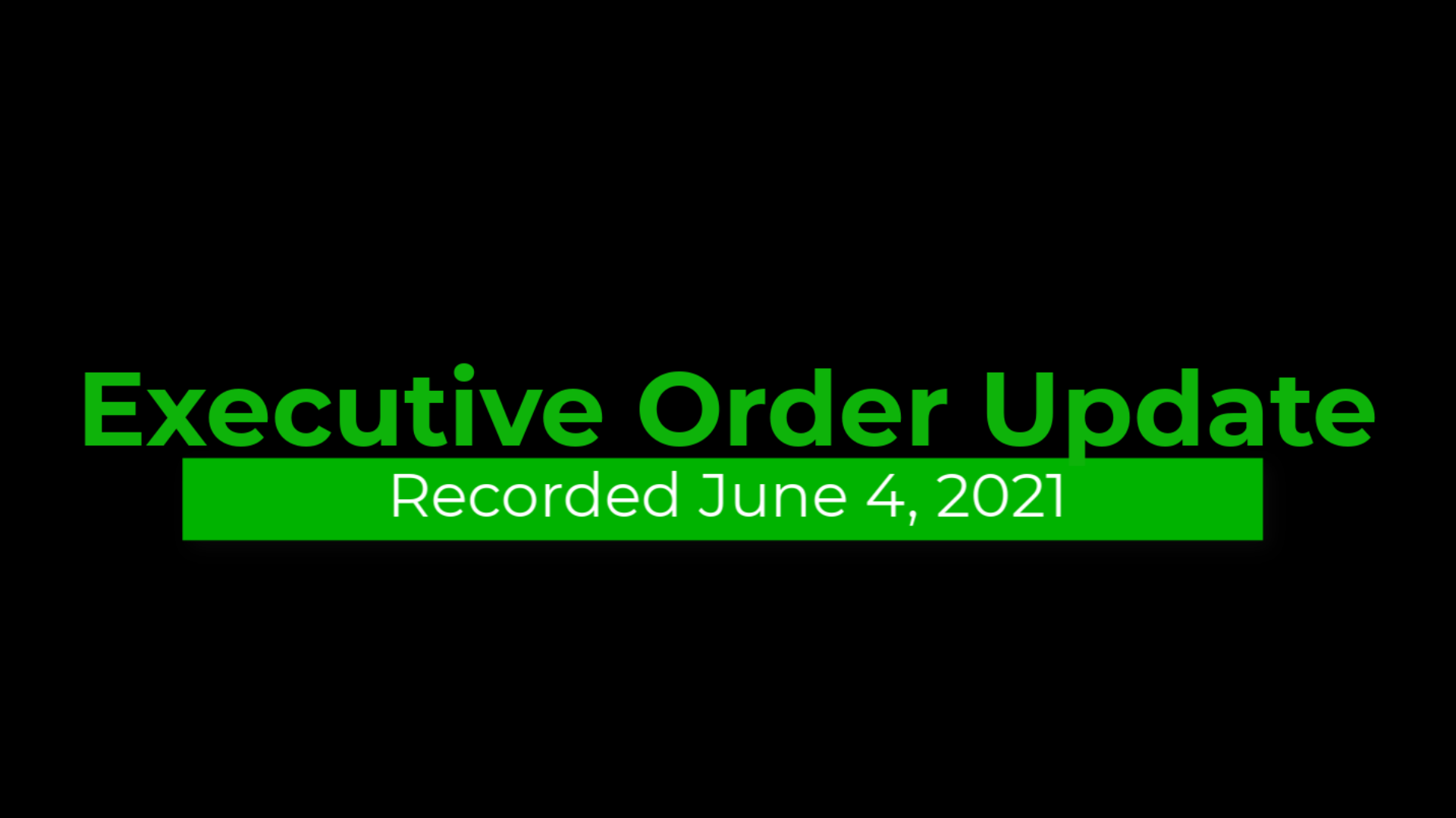 Executive Order Update Recorded on 6.4 - Tschetter Sulzer Muccio P.C.